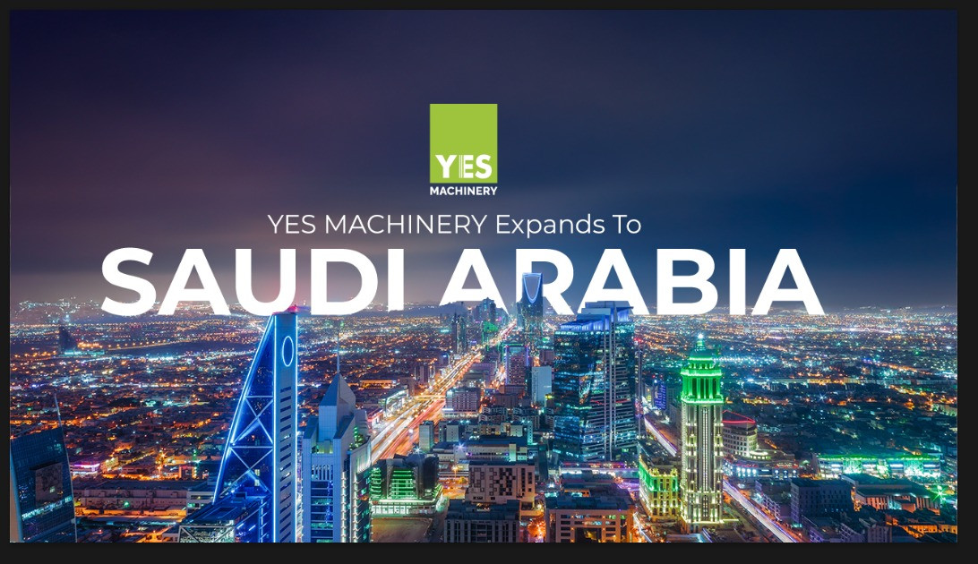 YES Machinery Expands to Saudi Arabia