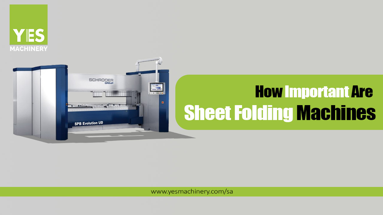 How Important Are Sheet Folding Machines